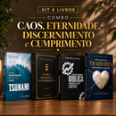 Kit 4 livros — Caos, Eternidade, Discernimento e Cumprimento: Tsunami: Como Empreender no Caos + Entre a Promessa e o Cumprimento + Guia de Escatologia Bíblica + Como Lidar com Traidores sem Perder o Coração