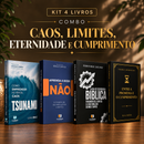 Kit 4 livros — Caos, Limites, Eternidade e Cumprimento: Tsunami: Como Empreender no Caos + Aprenda a Dizer Não + Entre a Promessa e o Cumprimento + Guia de Escatologia Bíblica