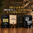 Kit 4 livros — Desafios, Presença, Eternidade e Cumprimento: Desafios + Até Te Encontrar + Entre a Promessa e o Cumprimento + Guia de Escatologia Bíblica