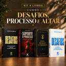 Kit 4 livros — Desafios, Processo e Altar: Desafios + Suporte o Processo + Entre a Promessa e o Cumprimento + Desafios: Prosperar, Reconstruir o Altar e Ser Cheio do Espírito Santo
