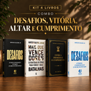 Kit 4 livros — Desafios, Vitória, Altar e Cumprimento: Desafios + Mais que Vencedores + Entre a Promessa e o Cumprimento + Desafios: Prosperar, Reconstruir o Altar e Ser Cheio do Espírito Santo