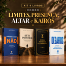 Kit 4 livros — Limites, Presença, Altar e Kairós: Aprenda a Dizer Não + Até Te Encontrar + Entre a Promessa e o Cumprimento + Desafios: Prosperar, Reconstruir o Altar e Ser Cheio do Espírito Santo