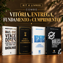 Kit 4 livros — Vitória, Entrega, Fundamento e Cumprimento: Mais que Vencedores + Entre a Promessa e o Cumprimento + Desafios: Prosperar, Reconstruir o Altar e Ser Cheio do Espírito Santo + Guia de Escatologia Bíblica
