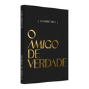 Livro - O Amigo de Verdade - Leandro Silva