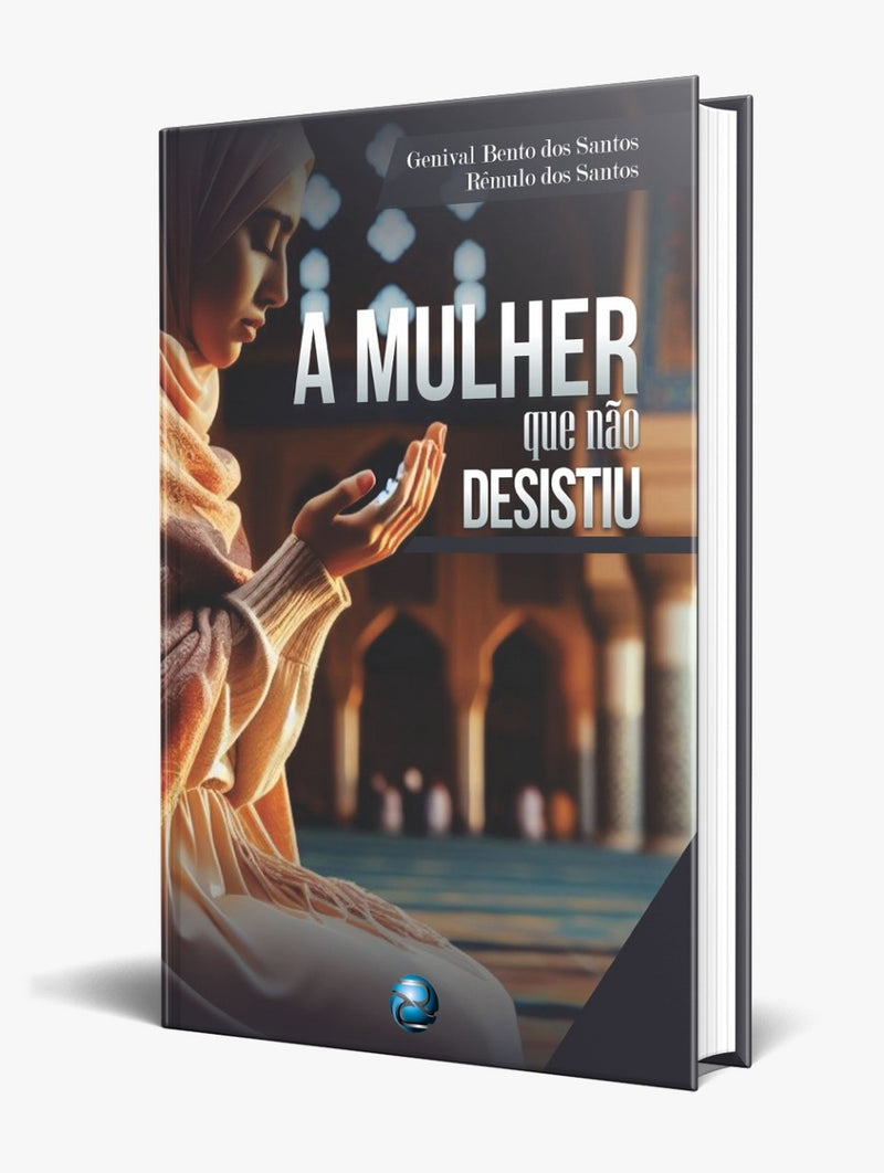 A Mulher que não Desistiu - Genival Bento e Remullo dos Santos