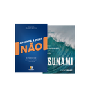 Kit Dominar o Caos e Dizer Não | Tsunami: Como Empreender no Caos + Aprenda a Dizer Não