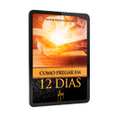 E-book -  Como Pregar em 12 Dias - Pr. Nerildo Accioly